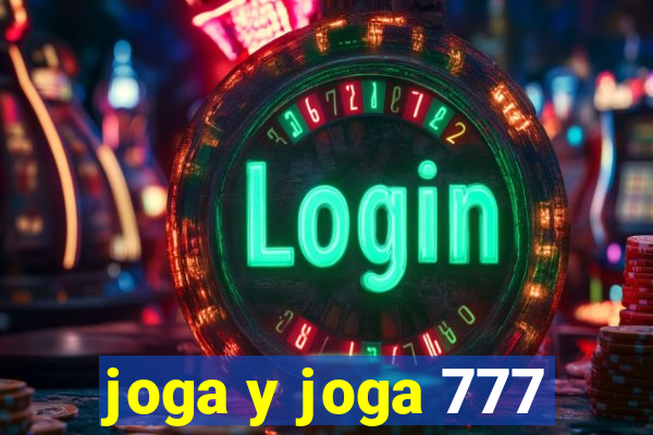 joga y joga 777